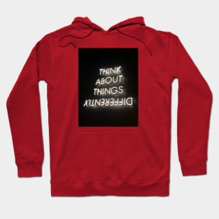 Think about things differently Hoodie